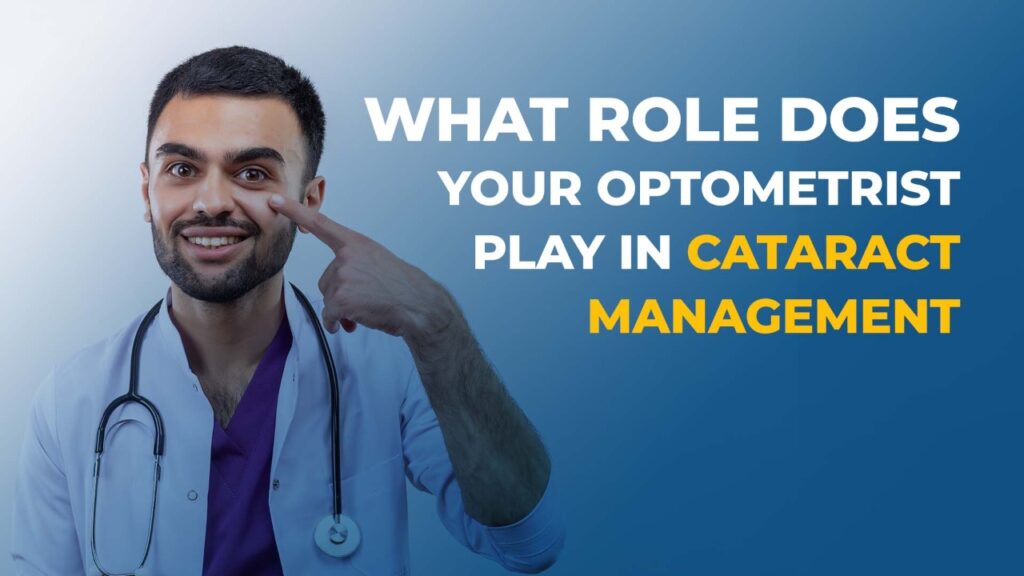 Global eye Hospital Hyderabad India Blogs - Role of an Optometrist in Cataract management