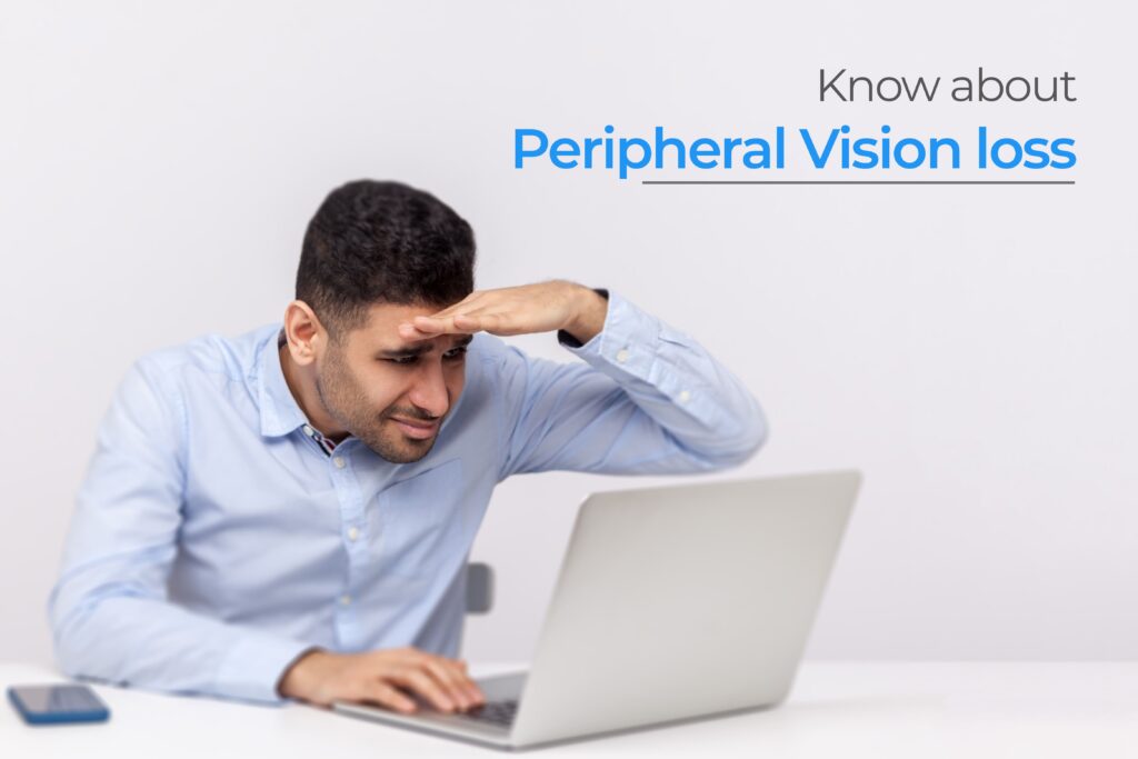 Peripheral Vision loss | Global Eye Hospital