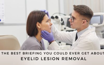 The best briefing you could ever get about Eyelid lesion removal - Global Eye Hospital