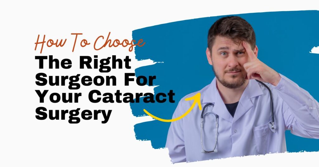 How To Choose The Right Surgeon For Your Cataract Surgery-cover photo- Global Eye Hospital