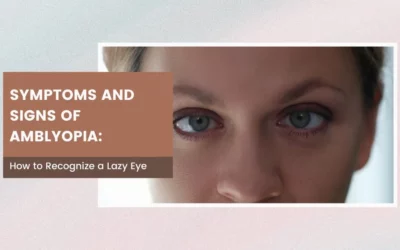 Symptoms and Signs of Amblyopia - Global Eye Hospital