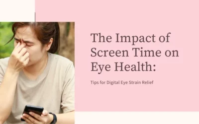 The Impact of Screen Time on Eye Health Tips for Digital Eye Strain Relief - Global Eye Hospital