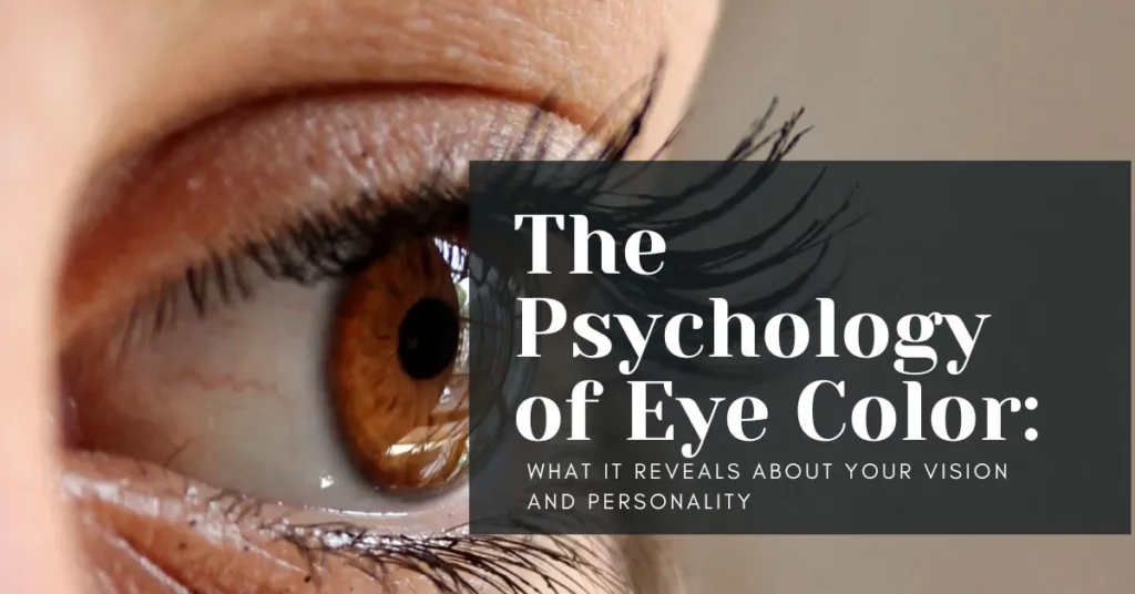 The Psychology of Eye Color - Global Eye Hospital