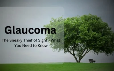 Glaucoma The Sneaky Thief of Sight - What You Need to Know - Global Eye Hospital