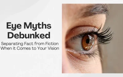 Myth Debunking: Vision Facts - Global Eye Hospital