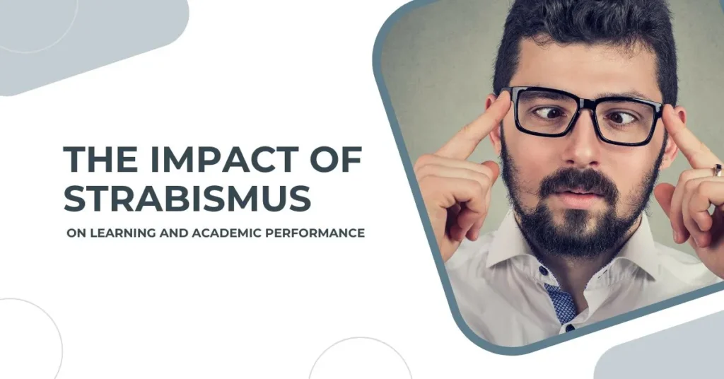 The Impact of Strabismus on Learning and Academic Performance - Global Eye Hospital