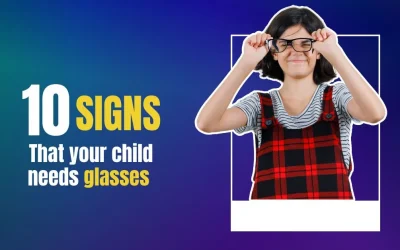 10 Signs That Your Child Needs Glasses - Global Eye Hospital