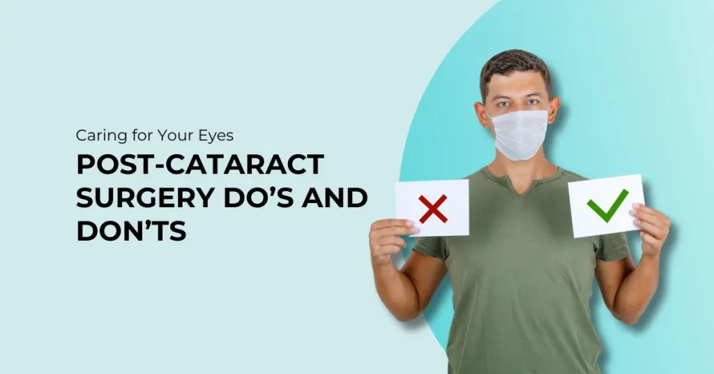 Caring for Your Eyes Post-Cataract Surgery Do’s and Don’ts - Global Eye Hospital