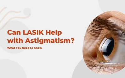 Can LASIK Help with Astigmatism? What You Need to Know - Global Eye Hospital